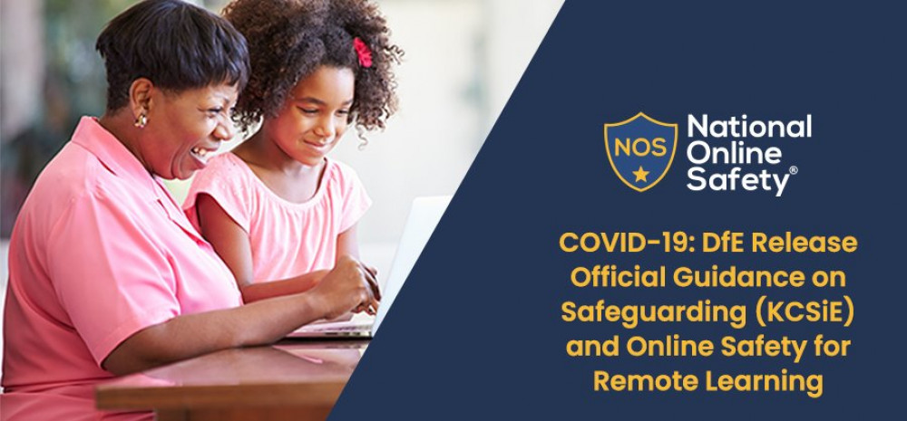 COVID-19: DfE Release Official Guidance on Safeguarding (KCSiE) and Online Safety for Remote Learning