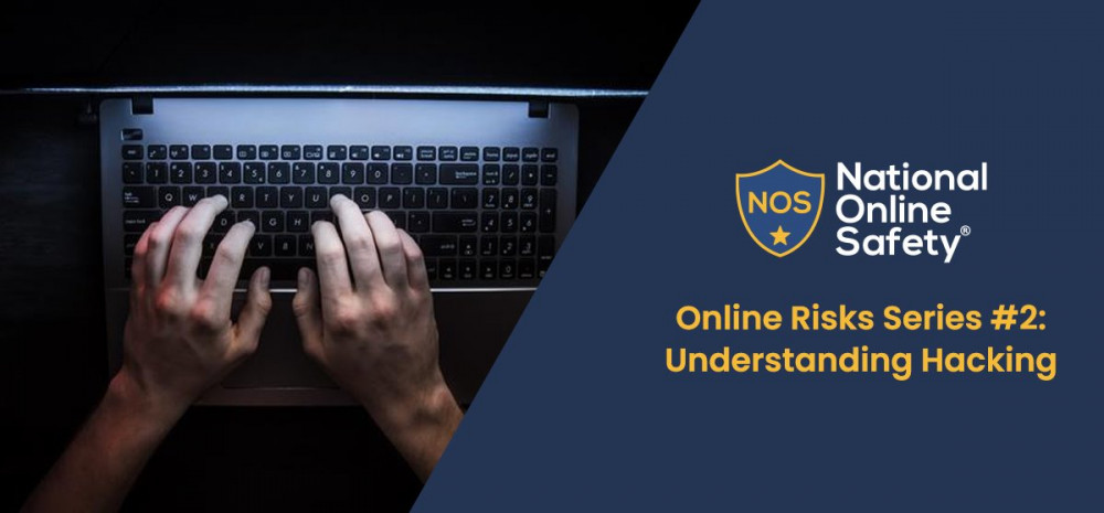 Online risks series #2: Understanding Hacking
