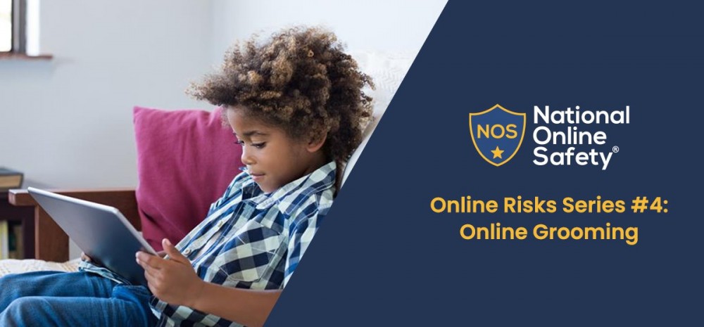 Online Risks Series #4: Online Grooming