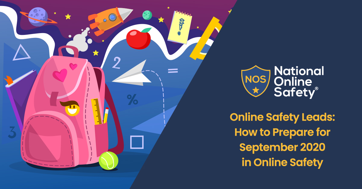 Online Safety Leads: How to Prepare for September 2020